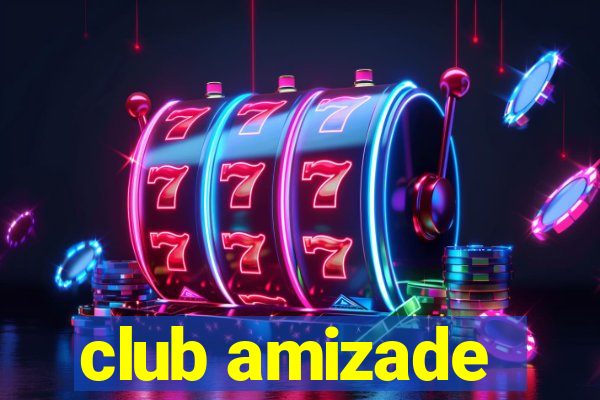 club amizade